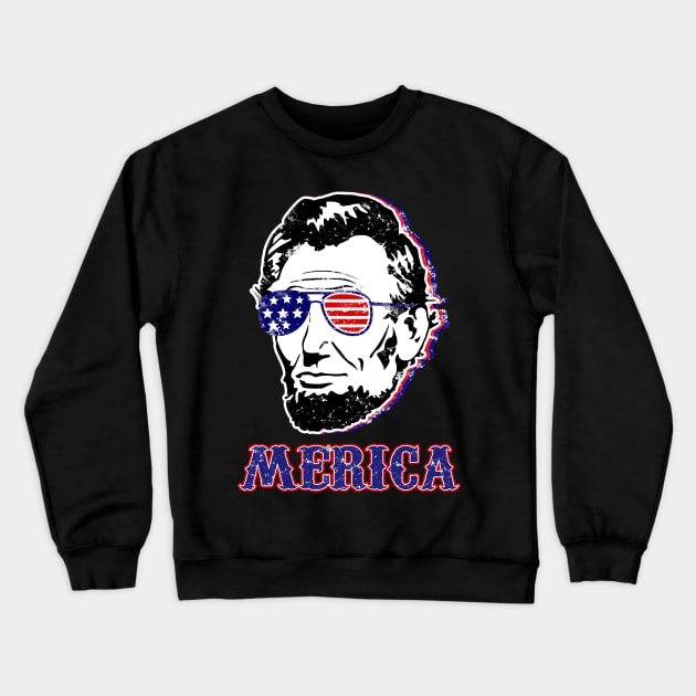 Lincoln Merica 4th of July Abe Lincoln American flag Gifts Crewneck Sweatshirt by Scar